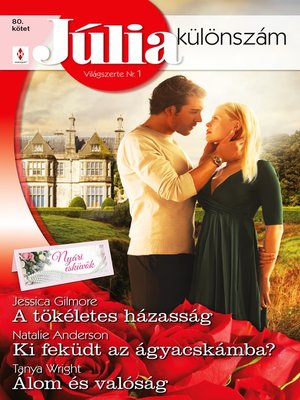 cover image of A tökéletes házasság (Nyári esküvők 1.), Ki feküdt az ágyacskámba?, Álom és valóság